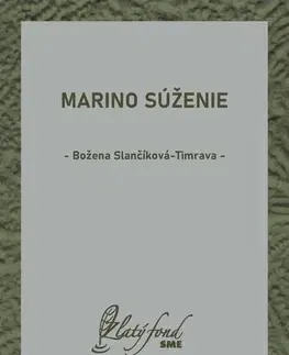Slovenská beletria Marino súženie - Božena Slančíková-Timrava