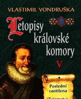 Historické romány Letopisy královské komory V., 3. vydání - Vlastimil Vondruška