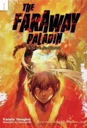 Sci-fi a fantasy The Faraway Paladin: The Boy in the City of the Dead - Yanagino Kanata