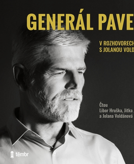 Biografie - ostatné Témbr Generál Pavel v rozhovorech s Jolanou Voldánovou