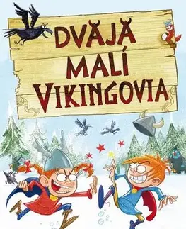 Pre deti a mládež - ostatné Dvaja malí Vikingovia - Francesca Simon