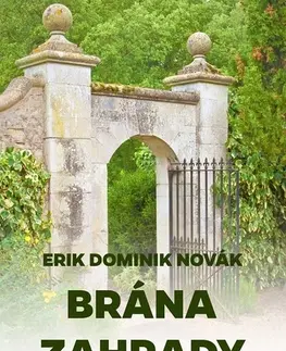 Poézia Brána zahrady - Erik Dominik Novák