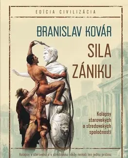 História - ostatné Sila zániku - Branislav Kovár