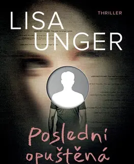 Detektívky, trilery, horory Poslední opuštěná dívka - Lisa Ungerová,Vendeta