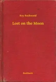 Svetová beletria Lost on the Moon - Rockwood Roy