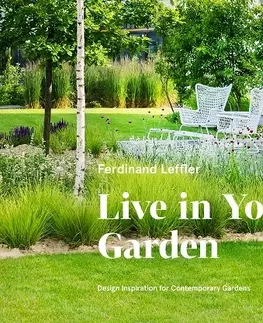 Záhrada - Ostatné Live in Your Garden - Ferdinand Leffler