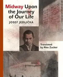 Cudzojazyčná literatúra Midway Upon the Journey of Our Life - Josef Jedlička
