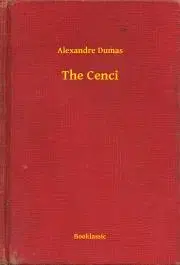 Svetová beletria The Cenci - Alexandre Dumas