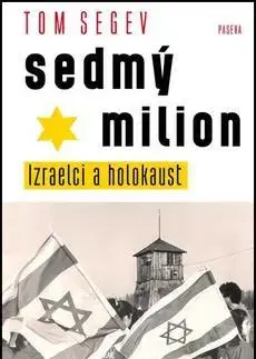 História - ostatné Sedmý milion - Tom Segev