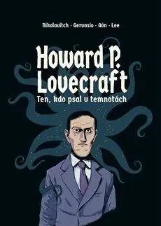 Komiksy Howard P. Lovecraft - Alex Nikolavitch,Tomáš Kybal