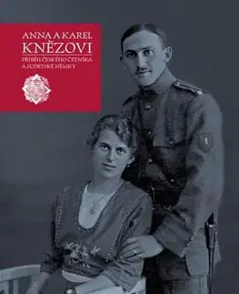 Biografie - ostatné Anna a Karel Knězovi - Alena Mergl Kučerová