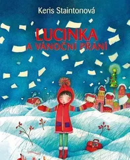 Rozprávky Lucinka a vánoční přání - Keris Staintonová