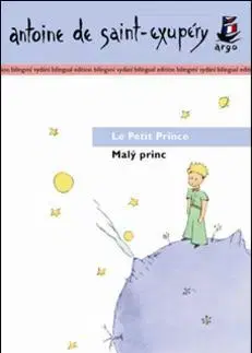 Zjednodušené čítanie Malý princ/ Le Petit Prince - Antoine de Saint-Exupéry