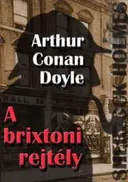 Sci-fi a fantasy Sherlock Holmes: A brixtoni rejtély - Arthur Conan Doyle
