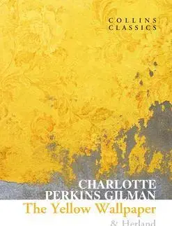 Svetová beletria The Yellow Wallpaper & Herland - Gilman Perkins Charlotte