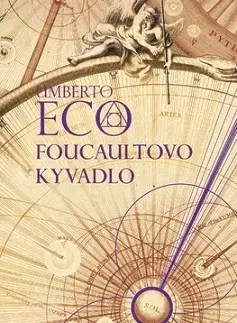 Svetová beletria Foucaultovo kyvadlo - Umberto Eco,Stanislav Vallo