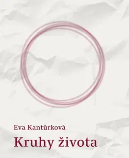 Beletria - ostatné Kruhy života - Eva Kantůrková