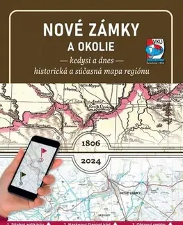 Slovensko a Česká republika Porovnávacia mapa Nové Zámky a okolie – kedysi a dnes