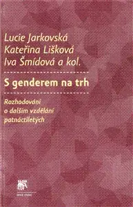 Odborná a náučná literatúra - ostatné S genderem na trh - Lucie Jarkovská,Kolektív autorov