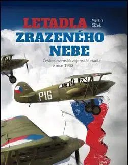 Druhá svetová vojna Letadla zrazeného nebe - Martin Čížek