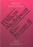 Dráma, divadelné hry, scenáre Král Richard II. - King Richard II - William Shakespeare