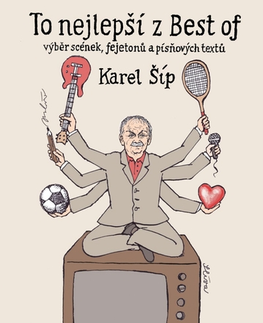 Biografie - ostatné To nejlepší z Best of - Karel Šíp