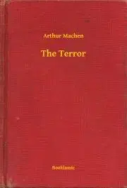 Svetová beletria The Terror - Arthur Machen