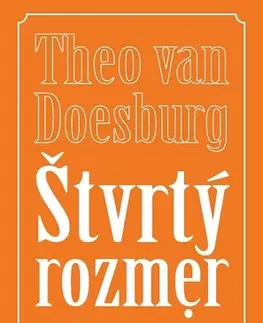 Eseje, úvahy, štúdie Štvrtý rozmer umenia - Theo van Doesburg