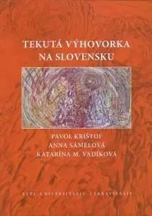 Sociológia, etnológia Tekutá výhovorka na Slovensku - Kolektív autorov