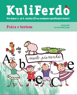 Slovenský jazyk Kuliferdo: Práca s textom - Kolektív autorov