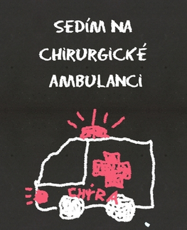 Humor a satira Sedím na chirurgické ambulanci - M. M. Cabicar
