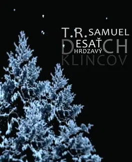 Sci-fi a fantasy Desať hrdzavých klincov - T. R. Samuel