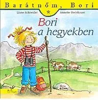 Rozprávky Barátnőm, Bori - Bori a hegyekben - Liane Schneider,Annette Steinhauer