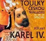 Audioknihy Radioservis Toulky českou minulostí komplet - Speciál Karel IV.