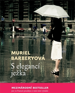 Romantická beletria S elegancí ježka - Muriel Barbery
