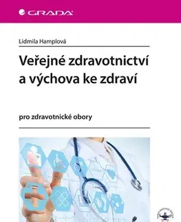 Pre vysoké školy Veřejné zdravotnictví a výchova ke zdraví pro zdravotnické obory - Lidmila Hamplová