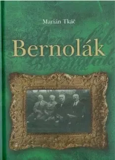Historické romány Bernolák - Marián Tkáč,Štefan Haviar