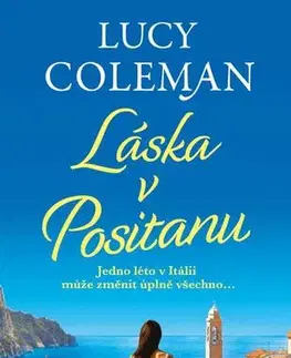 Romantická beletria Láska v Positanu - Lucy Colemanová,Milena Pellarová