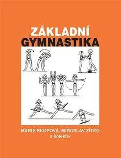 Šport Základní gymnastika - Marie Skopová,Miroslav Zítko
