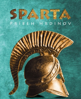 Starovek Sparta - Príbeh hrdinov/ Plutarchos - Výroky Sparťanov - Michal Habaj