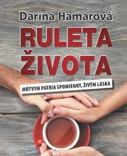 Romantická beletria Ruleta života - Darina Hamarová