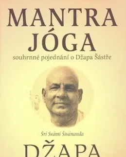 Masáže, wellnes, relaxácia Mantra jóga - Džapa - Šrí Svámí Šivánanda