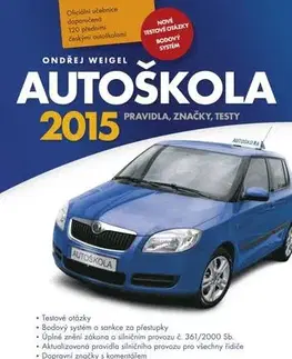 Auto, moto Autoškola 2015 (český) - Ondřej Weigel