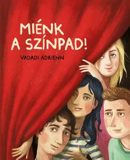 Rozprávky Miénk a színpad - Adrienn Vadadi