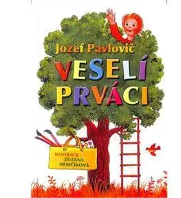 Príprava do školy, pracovné zošity Veselí prváci - Jozef Pavlovič,Zuzana Nemčíková