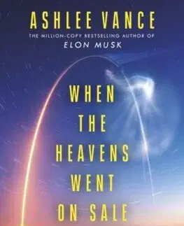 Veda, technika, elektrotechnika When The Heavens Went On Sale - Vance Ashlee