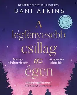 Romantická beletria A legfényesebb csillag az égen - Dani Atkins