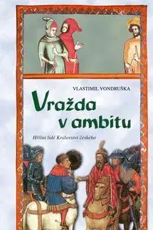 Historické romány Vražda v ambitu 3.vydanie - Vlastimil Vondruška