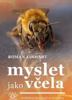 Hmyz Myslet jako včela - Roman Linhart