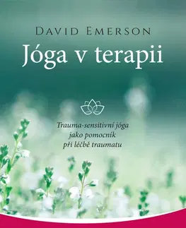 Joga, meditácia Jóga v terapii - David Emerson